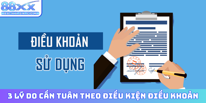 3 lý do cần tuân theo điều kiện điều khoản